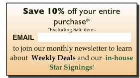 Save 10% off your entire purchase* 
*Excluding Sale items
EMAIL  contact@cuckoos-nest.com    

 to join our monthly newsletter to learn about  Weekly Deals and our  in-house Star Signings!