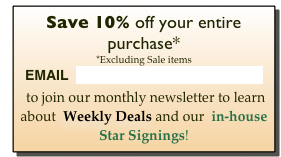 Save 10% off your entire purchase* 
*Excluding Sale items
EMAIL  contact@cuckoos-nest.com    

 to join our monthly newsletter to learn about  Weekly Deals and our  in-house Star Signings!